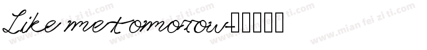 Like me tomorrow字体转换
